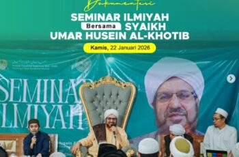 Seminar Ilmiyah Bersama Syekh Umar al-Khotib
